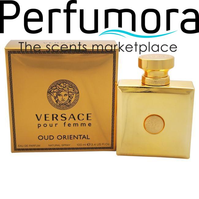 OUD ORIENTAL BY VERSACE FOR WOMEN -  Eau De Parfum SPRAY